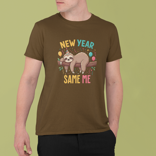 New Year, Same Me Brown Color T-Shirt - Funny Lazy Vibes